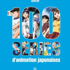 100 Séries d'Animation Japonaises