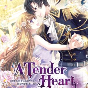 A Tender Heart tome 4